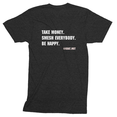 GOAT Worldwide "Money, Smesh, Be Happy" T-Shirt